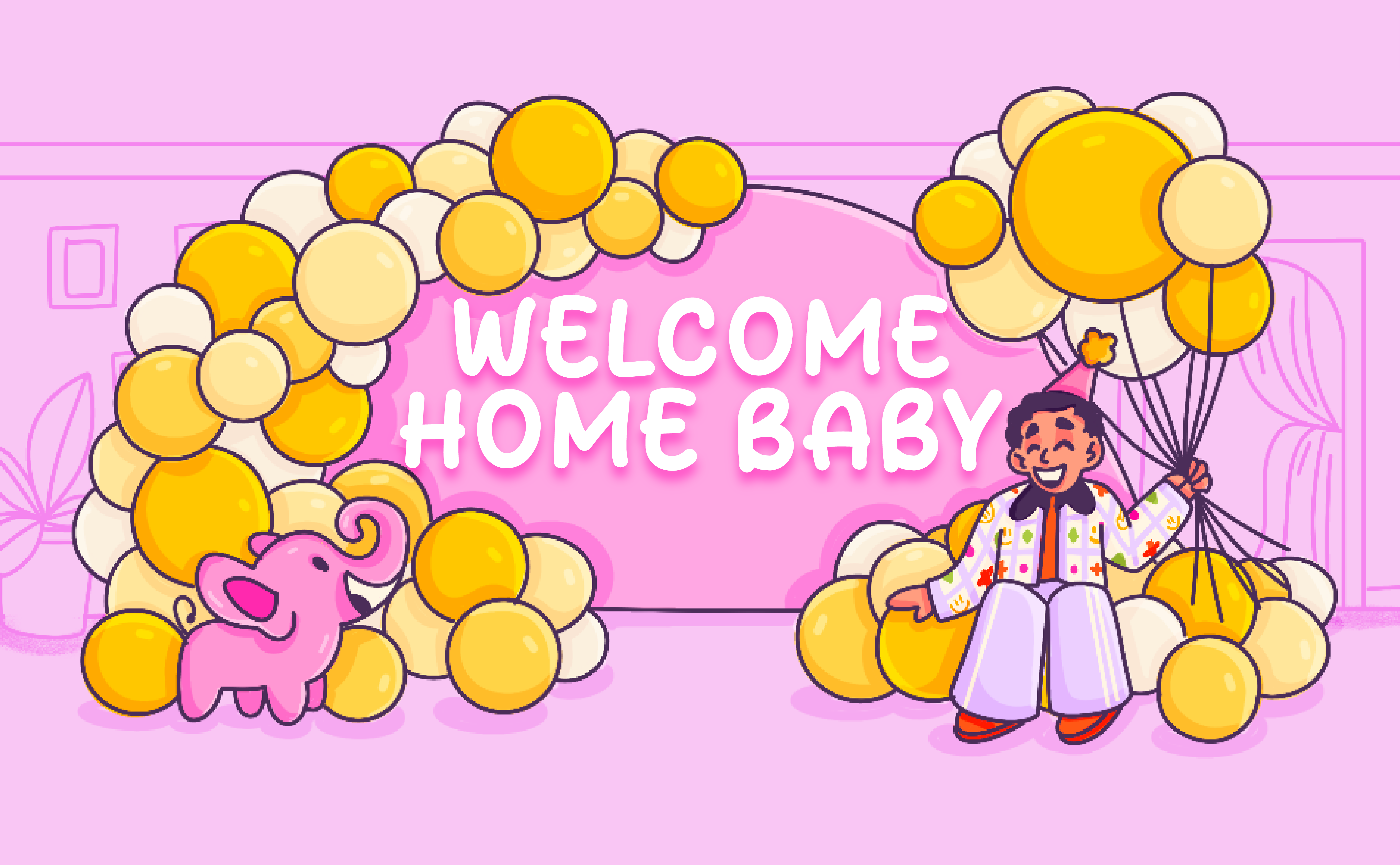 Welcome Home Baby